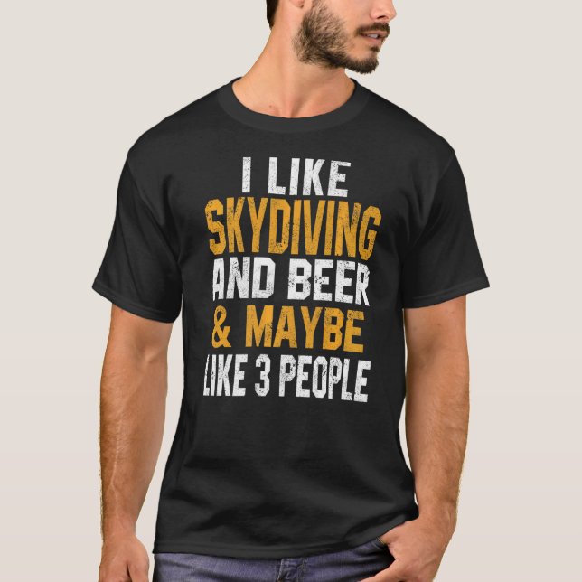 Camiseta I Like Skydiving And Beer  Skydiver Parachute Wome (Frente)