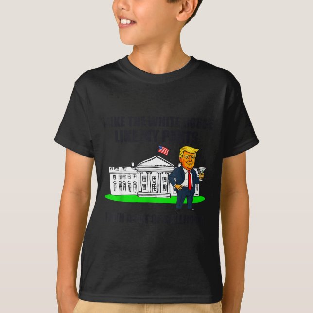 Camiseta I Like The White House Like My Pants With A Lot Of (Frente)