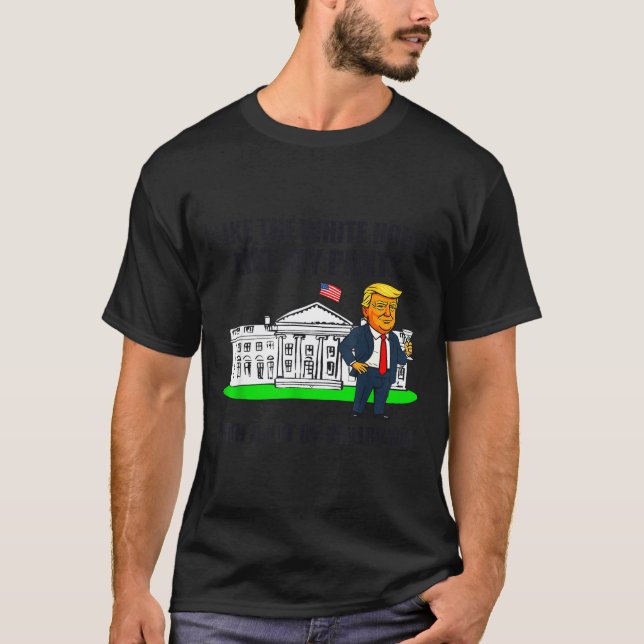 Camiseta I Like The White House Like My Pants With A Lot Of (Frente)