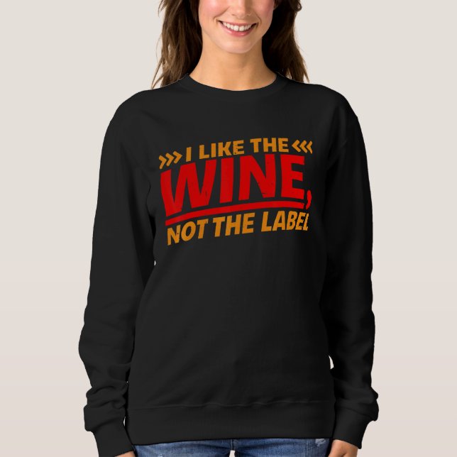 Camiseta I Like The Wine  Not The Label    (Frente)