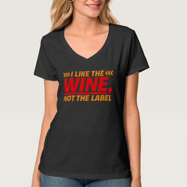 Camiseta I Like The Wine  Not The Label    (Frente)