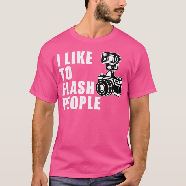 Camiseta I Like To Flash People 	 Camera Tshirt (Frente)