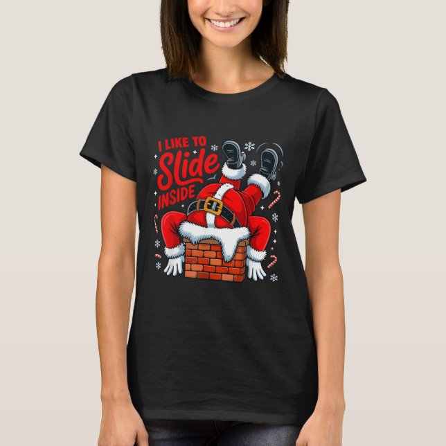 Camiseta I Like To Slide Inside Funny Santa Couple Matching (Frente)