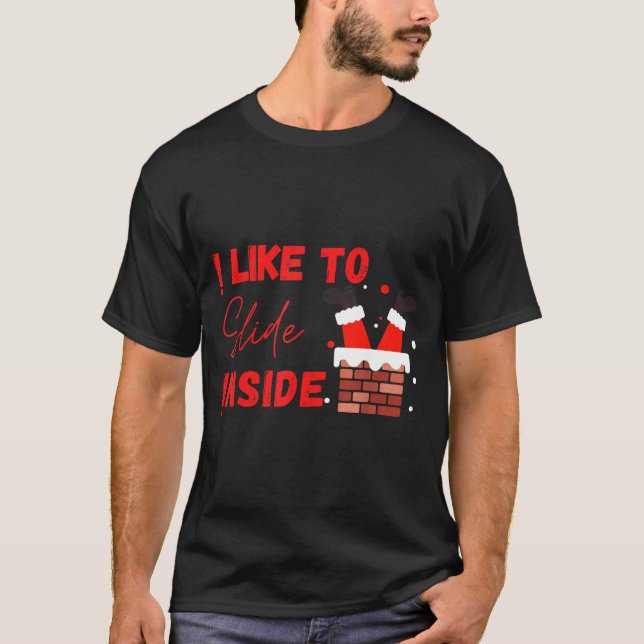Camiseta I Like To Slide Inside Funny Xmas Couple Matching  (Frente)