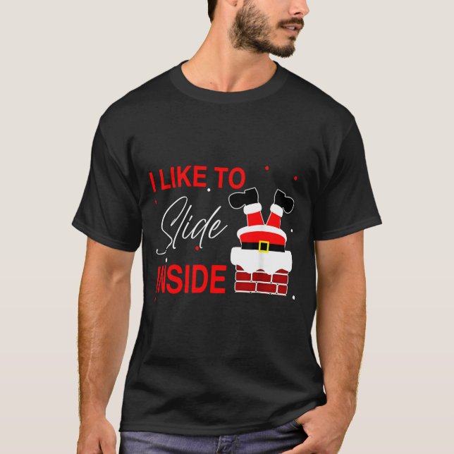 Camiseta I Like To Slide Inside Funny Xmas Couple Unhinge P (Frente)