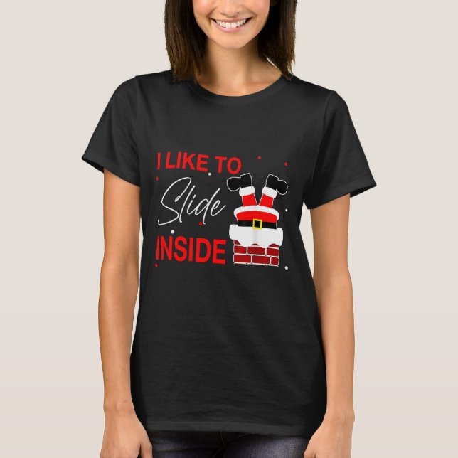 Camiseta I Like To Slide Inside Funny Xmas Couple Unhinge P (Frente)