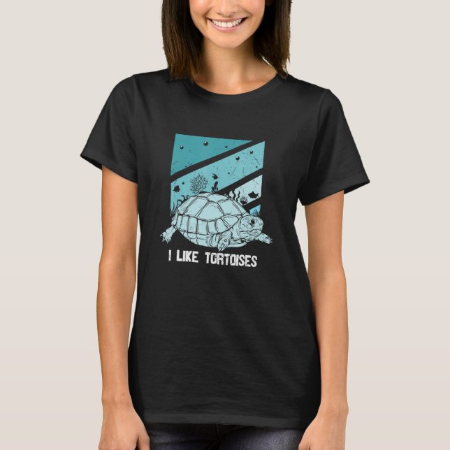 Camiseta I like Turtles Tortoise Sea Animal (Frente)