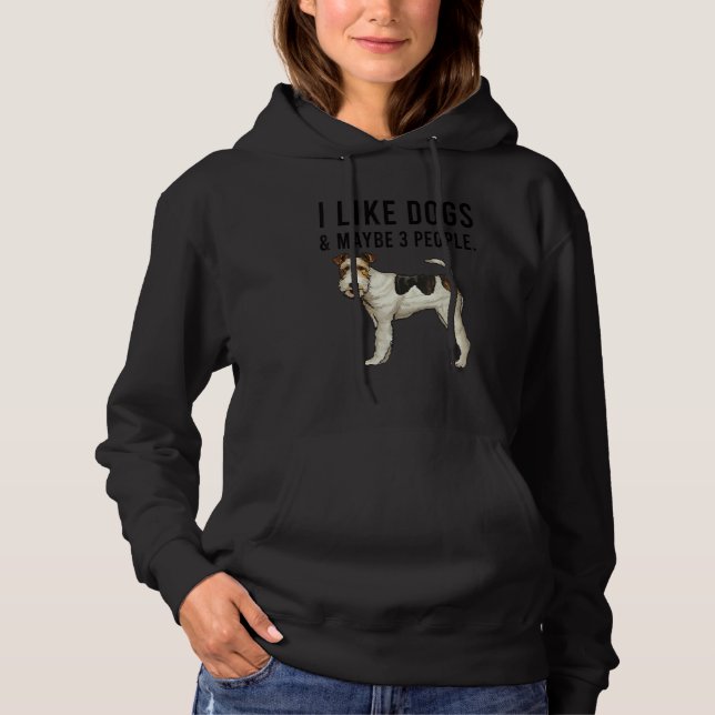Camiseta I Like Wire Fox Terrier Dogs And Maybe 3 People (Frente)