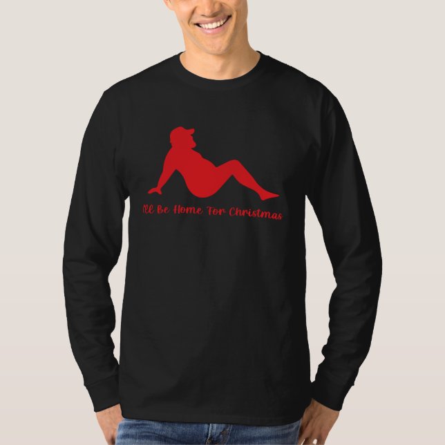 Camiseta I ll Be Home For Christmas Christmas Joke Pun (Frente)
