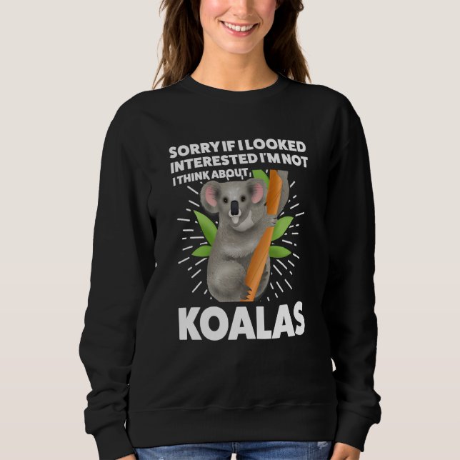Camiseta I looked interested I'm not I think about koalas k (Frente)