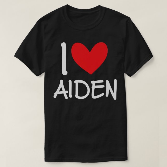 Camiseta I Love Aiden Name Personalized Girl Woman BFF Frie (Frente do Design)