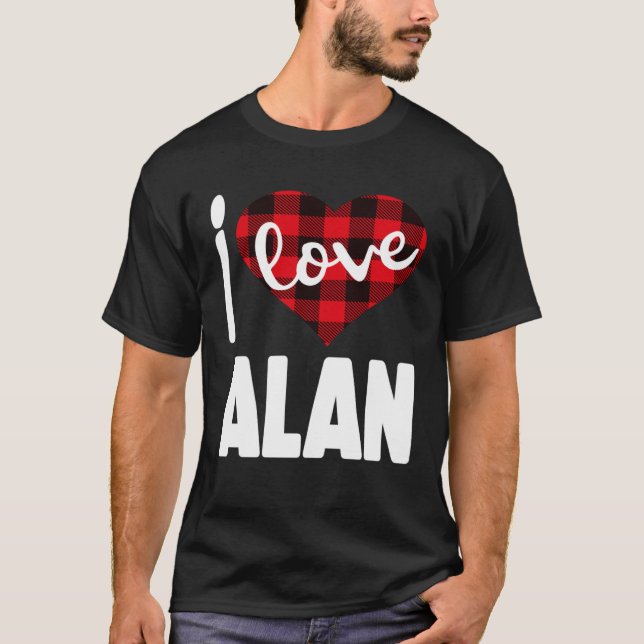 Camiseta I Love Alan Valentine s Day for Her Women Girls (Frente)