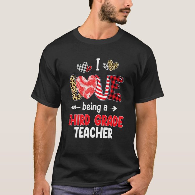 Camiseta I Love Being A Third Grade Teacher LOVE School Val (Frente)