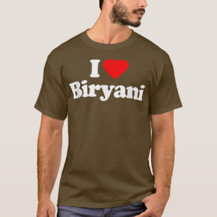 Camiseta I Love Biryani Heart Funny