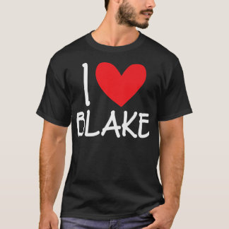 Camiseta I Love Blake Name Personalized Men Guy BFF Friend 