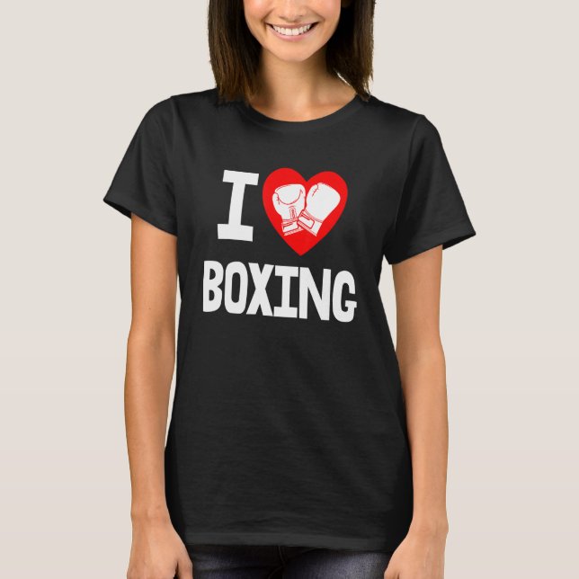 Camiseta I Love Boxing Game  Women Boxing Sports Love 1 (Frente)