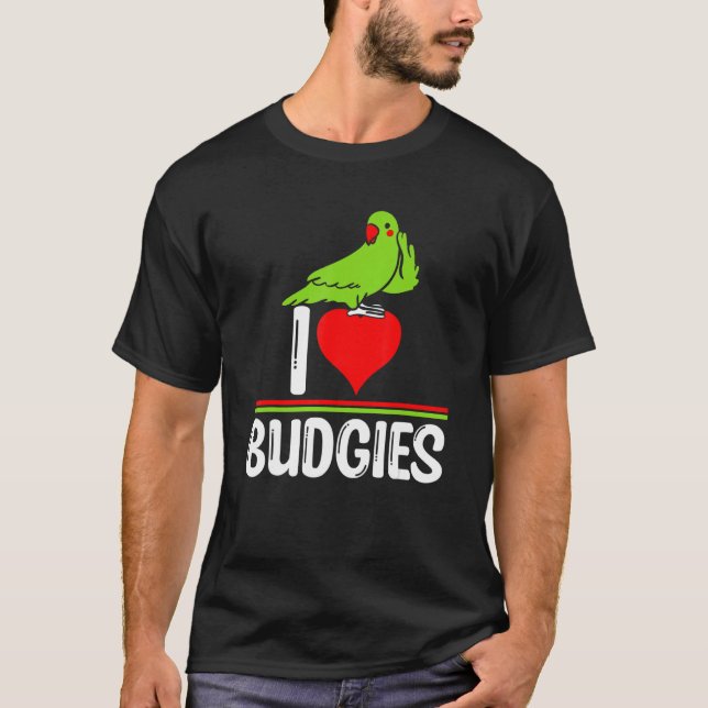 Camiseta I Love Budgies   Cute Bird Meme Parrot Mom Dad (Frente)