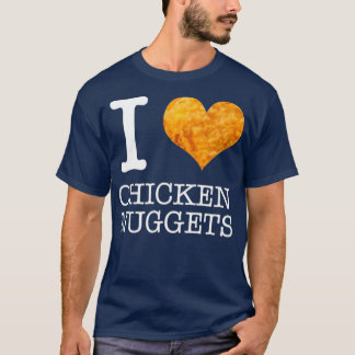 Camiseta I Love Chicken Nuggets Funny Foodie