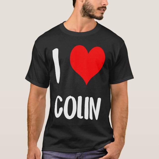 Camiseta I love COLIN valentine sorry ladies guys heart bel (Frente)