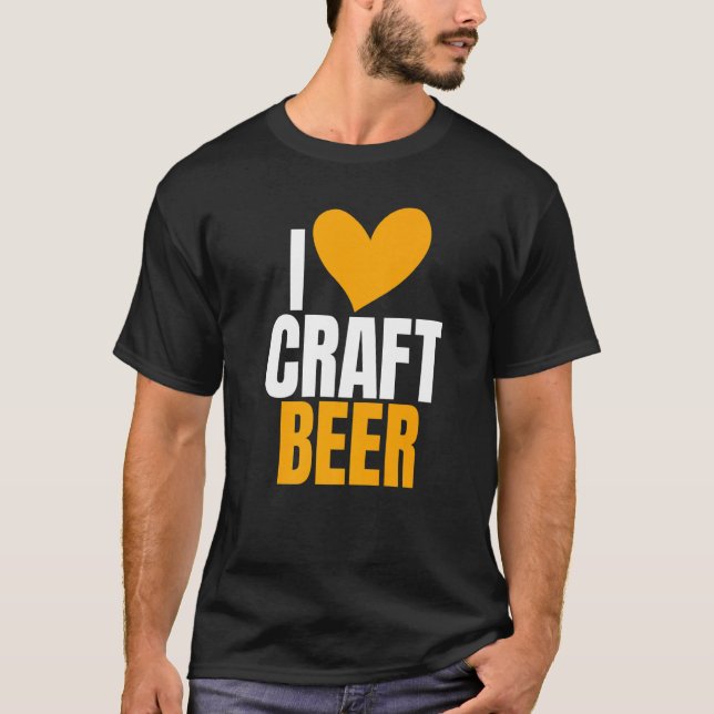 Camiseta I Love Craft Beer Humor Joke For Home Brewing (Frente)