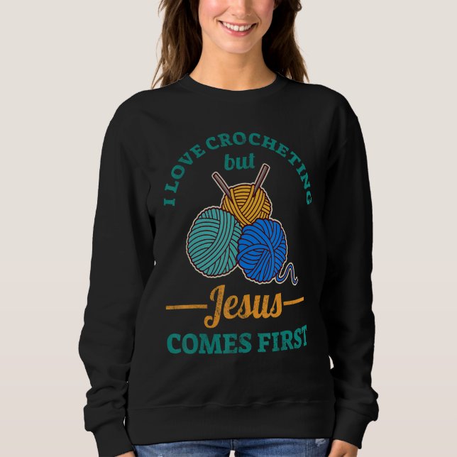 Camiseta I Love Crocheting But Jesus Comes First (Frente)
