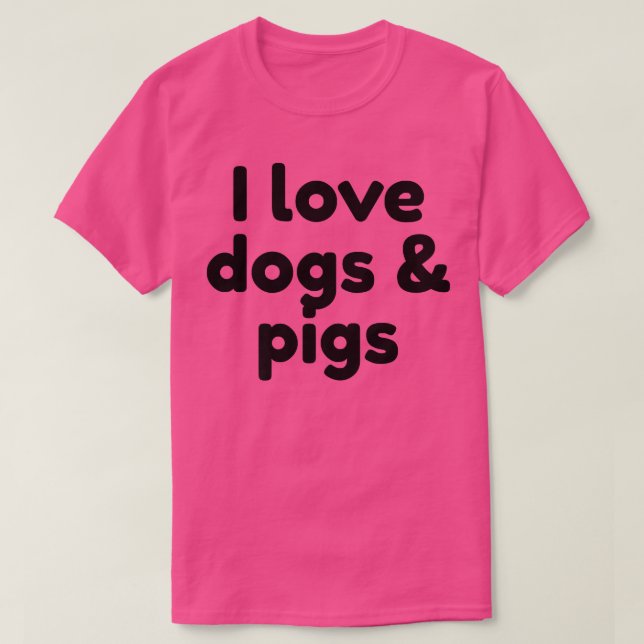 Camiseta I Love Dogs And Pigs Premium 2993  (Frente do Design)