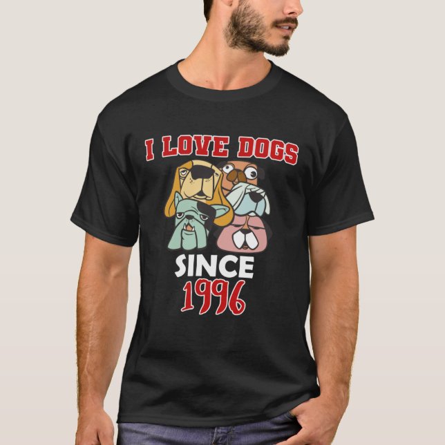 Camiseta I love dogs since 1996 (Frente)