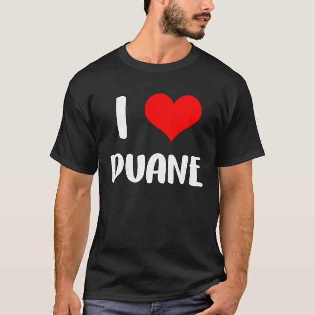 Camiseta I love DUANE valentine sorry ladies guys heart bel (Frente)