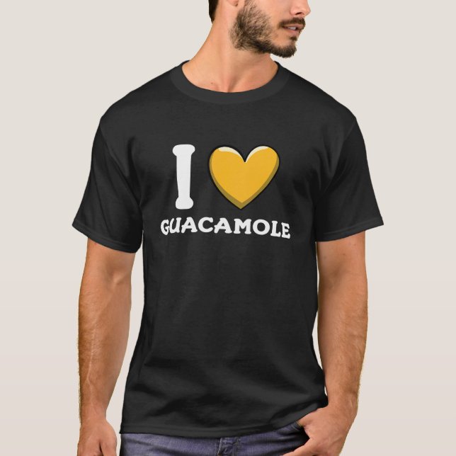 Camiseta I Love Guacamole Mexican Food  6 (Frente)
