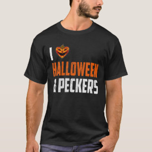 Camiseta I Love Halloween And Peckers, Pumpkin And Peckers