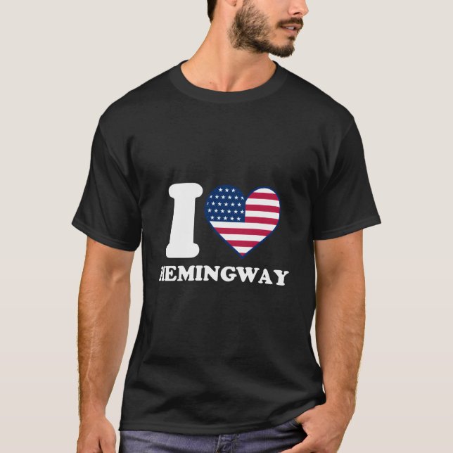 Camiseta I Love Hemingway I He Hemingway (Frente)