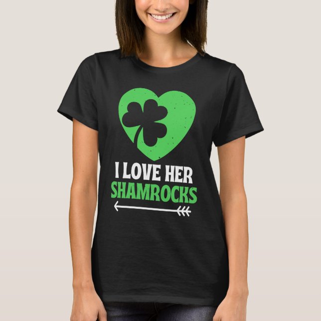 Camiseta I Love Her Shamrocks St Patrick's Day Matching Cou (Frente)