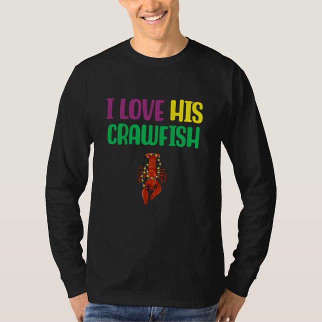 Camiseta I Love His Crawfish Mardi Gras Matching Couple Gir (Frente)