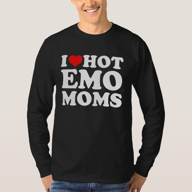 Camiseta I Love Hot Emo Moms (Frente)