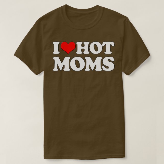 Camiseta I Love Hot Moms  Funny Mother's Day Red Heart Love (Frente do Design)