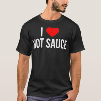 Camiseta I Love Hot Sauce 