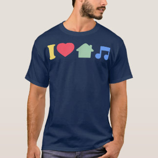 Camiseta I Love House Music - EDM DJ 