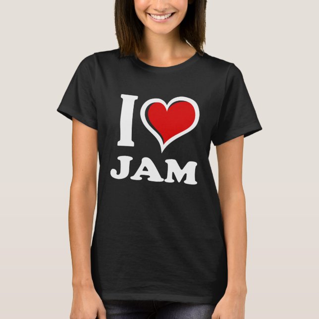 Camiseta I Love Jam I Heart (Frente)