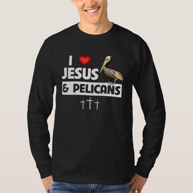 Camiseta I Love Jesus and Brown Pelicans Louisiana State Bi (Frente)