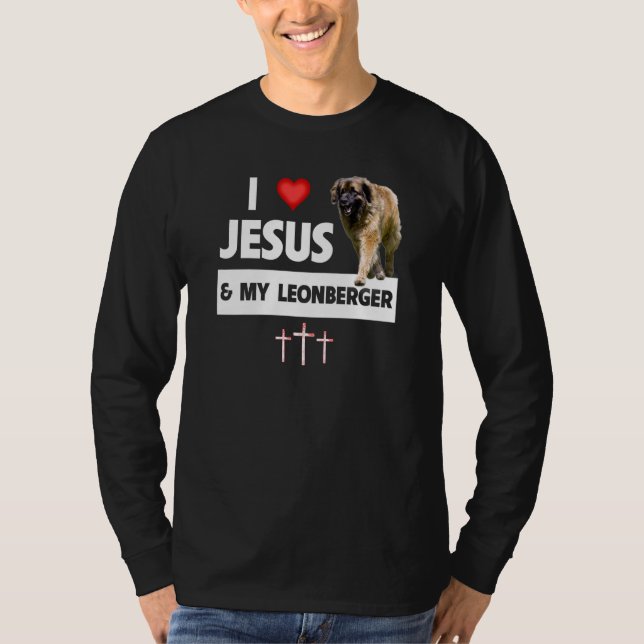 Camiseta I Love Jesus and My Leonberger German Dog Mom Dad  (Frente)