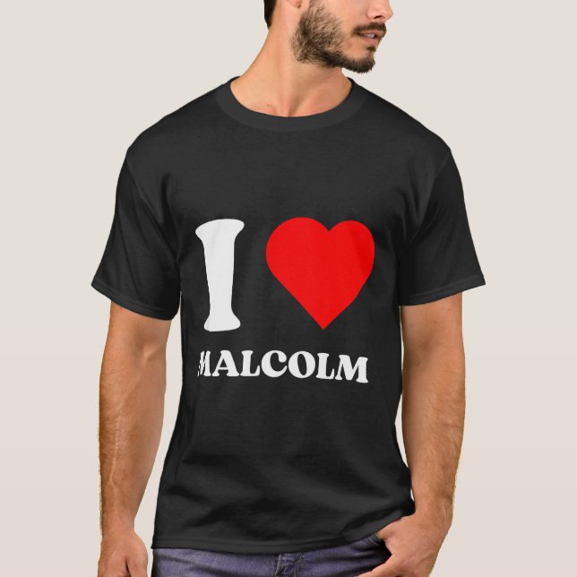 Camiseta I Love Malcolm I Heart Malcolm Name Y2k Valentines (Frente)