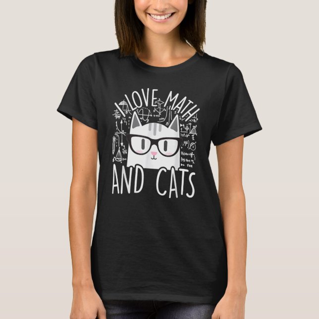 Camiseta I Love Math And Cats Cute Kitty Cat Feline (Frente)