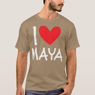 Camiseta I Love Maya Name Personalized Girl Woman BFF Frien