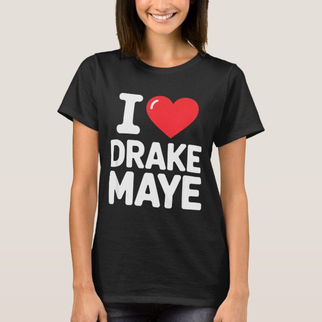 Camiseta I Love Maye  (Frente)