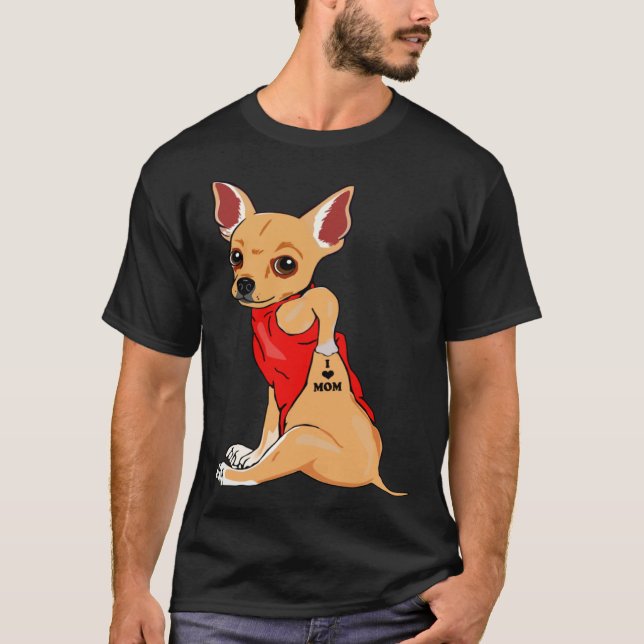 Camiseta I Love Mom Tattoo Chihuahua Dog  Women Chihuahua M (Frente)