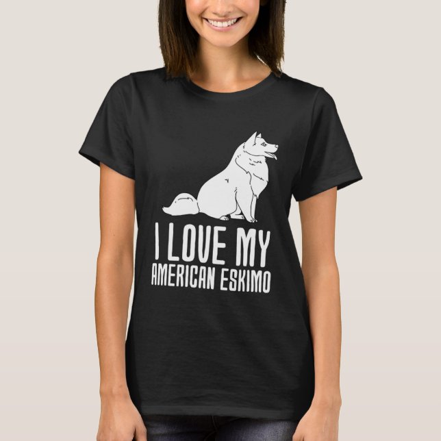 Camiseta I Love My American Eskimo (Frente)