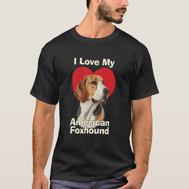 Camiseta I Love My American Foxhound Puppy Dog (Frente)