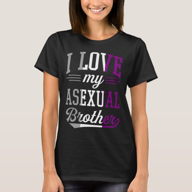 Camiseta I Love My Asexual Brother Proud Affirming LGBTQ Al (Frente)