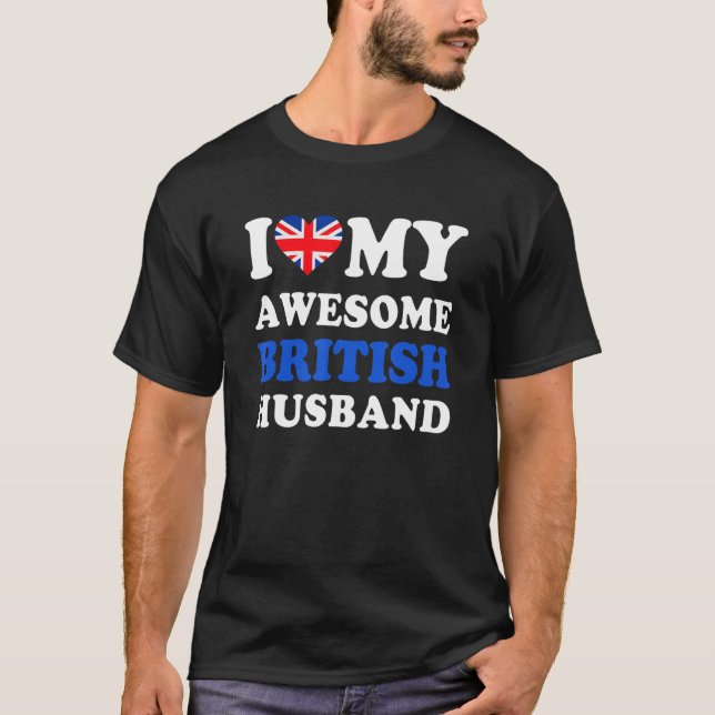 Camiseta I love My Awesome British Husband Funny (Frente)
