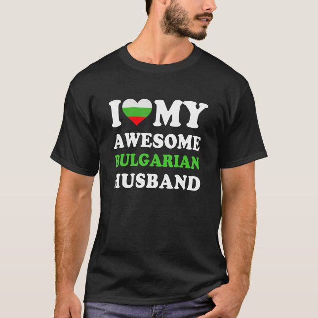 Camiseta I love My Awesome Bulgarian Husband Funny (Frente)